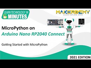 MicroPython on Arduino Nano RP2040 Connect (2021) | Learn Technology In 5 minutes