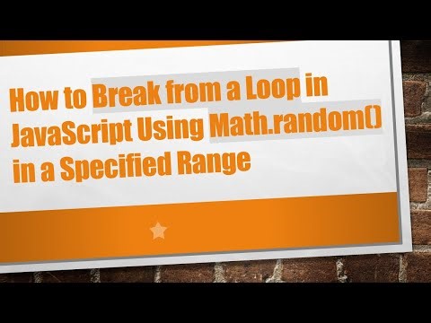 How to Break from a Loop in JavaScript Using Math.random() in a Specified Range