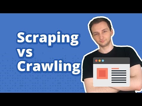Web Scraping vs Web Crawling Explained