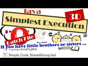 Easiest Way to Execute a Java 3D Program: Batch File (With SRC&Audio)