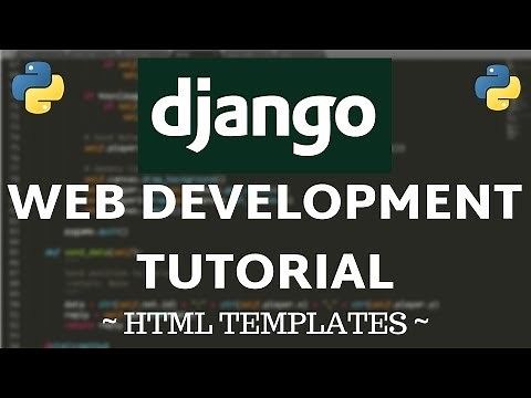 Django Tutorial - Templates & Custom HTML