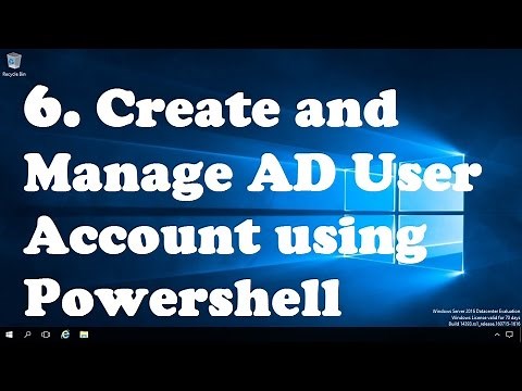 6. Create and Manage AD User Account using Powershell