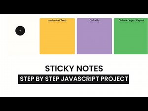 Sticky Notes | Step by Step Javascript Project