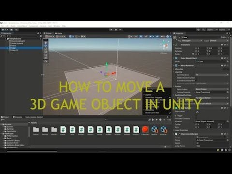 How To Move a 3D gameObject In Unity With Transform in 2 min
