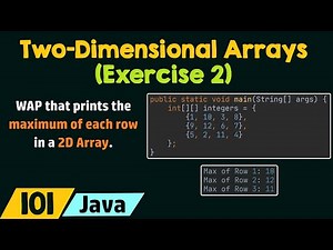 2D Arrays: Exercise 2 Video Lecture | Basics of Java - Software Development