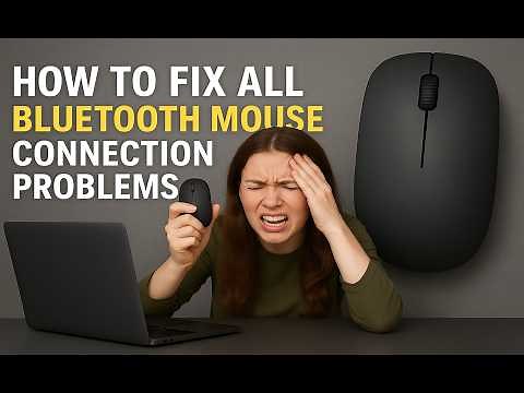 How to Fix All Problem of Bluetooth Mouse Not Connecting, Not Searching