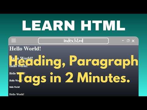 How to Create Heading & Paragraph Tags in HTML | HTML Series Part - 3 | HTML CSS JavaScript