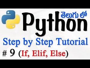 Python Tutorials For Beginners in Telugu - Tutorial 9 - If Statements