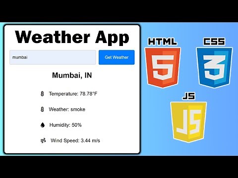 Build Weather App with HTML, CSS, JavaScript, & Open Weather API | Tutorial & Step-by-step Guide
