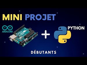 🚧 Mini Projet Arduino & Python 💻pour les Débutants