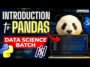 What is Pandas library in Python? Introduction for Data Science Beginners | Career247 Live class
