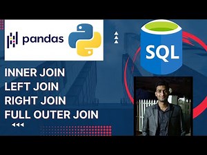 Pandas Inner and Outer Joins Tutorial | Python for Data Analysis | Explained using SQL