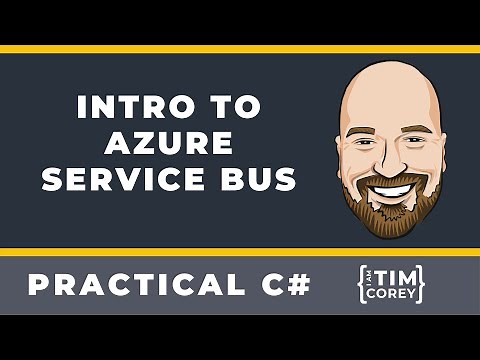 Intro to Azure Service Bus - The Power Behind Microservices