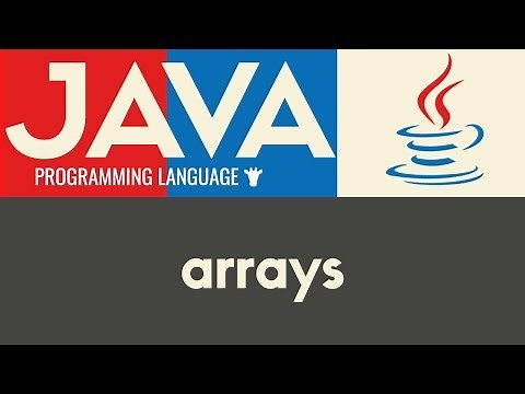 Arrays | Java | Tutorial 12