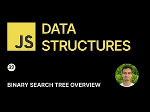 JavaScript Data Structures - 32 - Binary Search Tree Overview