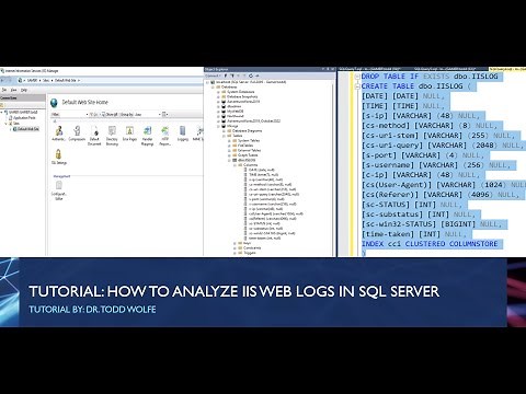 Tutorial SQL Server/IIS Logs: How to load and analyze(query) Internet Information Services Web Logs