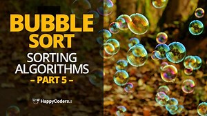 Bubble Sort – Algorithm, Source Code, Time Complexity