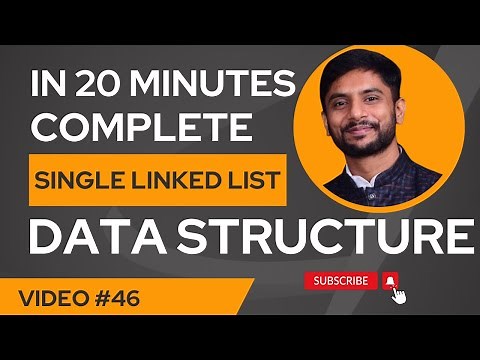 Complete Single Linked List in 20 Minutes | Data Structure