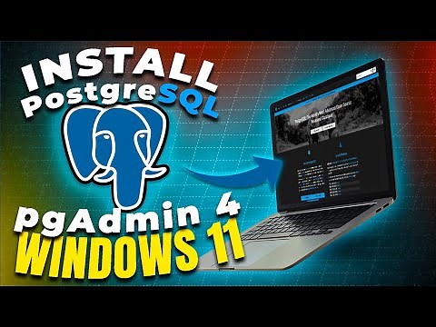 How to Install PostgreSQL and pgAdmin4 on Windows 11 in 4 Minutes