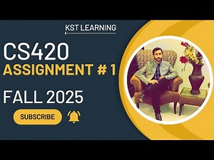 CS420 Assignment 1 Solution Fall 2025 | CS420 Assignment 1 Solution 2025 | KST Learning