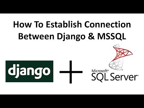 1 How to establish connection between DJANGO & MSSQL in Windows10
