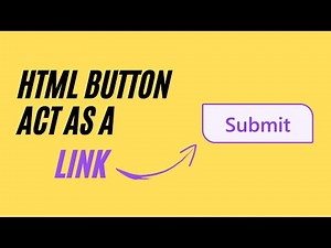How to Make an HTML Button Act as a Link | Creating Interactive Web Links