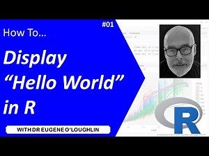 How To... Display "Hello World" in R #01