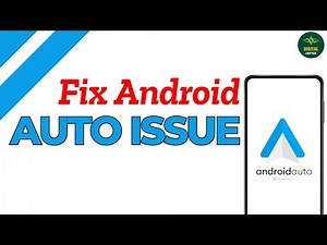 How To Fix Android Auto Not Working ?
