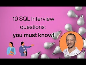 10 SQL Interview Questions you must know!