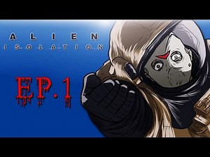 Delirious Plays Alien: Isolation Ep. 1 (Searching the ship)