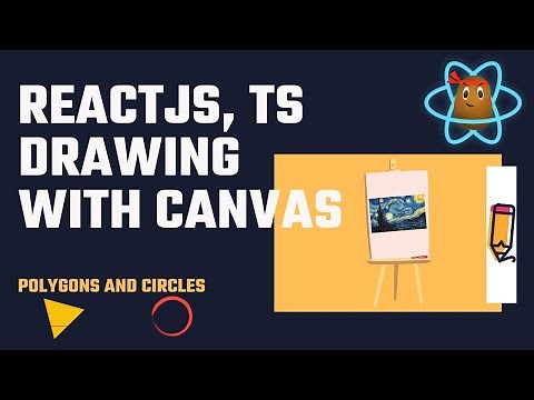 Canvas Basics - Drawing Polygons and Circles- ReactJS, TypeScript Tutorial #2