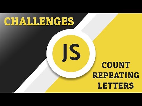 Javascript Challenges - Count Repeating Letters