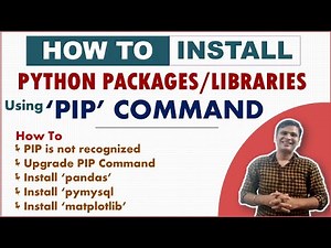 How to Install python Packages Library using PIP | Python PIP Install and Upgrade | PIP Command