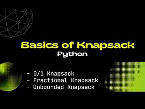 Basics of Knapsack | Dynamic Programming | Python