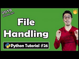 File Handling in Python | Python Tutorial #26