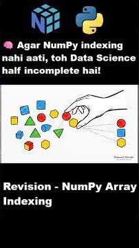 Revision - Lecture 4 - NumPy Array Indexing | 1D, 2D, 3D Indexing, Slicing, Boolean & Fancy | DVT301