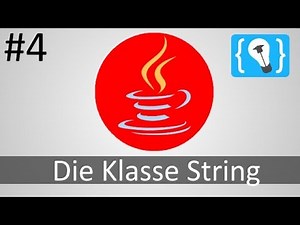 Java Tutorial German [4/24] - Insert: The String class