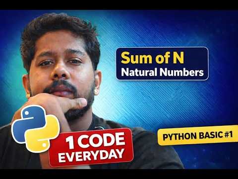 Sum of N Natural Numbers in Python | Python Coding Practice #1 | Problem Solving & DSA