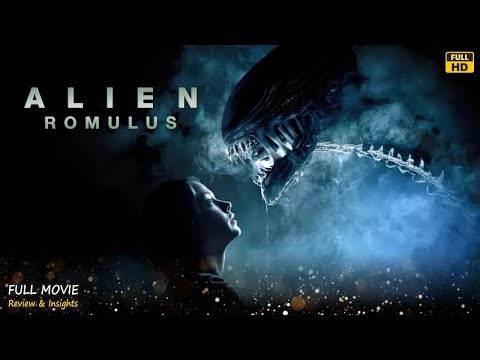 Alien Romulus Full Movie In English | New Hollywood Movie Review | Facts & Insights