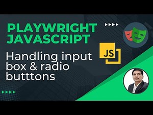 Playwright with Javascript | How to handle Input box & Radio Buttons | Part 9