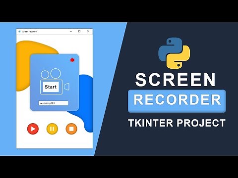 Build a Screen Recorder App in Python | Python Tkinter Project