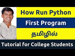 How Run Python First Program | Step by Step Complete Tutorial Beginners | Tamil | Command Prompt