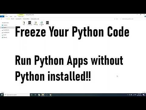 Freeze Your Python Code - How To Let Others Run Python Script Without Installing Python