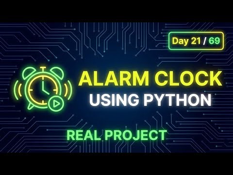 Create a Python Alarm Clock Using datetime | Day 21