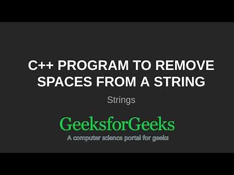C++ Program to remove spaces from a string | GeeksforGeeks