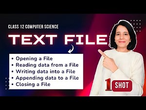 File Handling | TEXT FILE - One Shot! | Class 12 Computer Science | ENGLISH