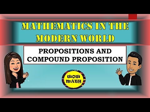 PROPOSITIONS || MATHEMATICS IN THE MODERN WORLD