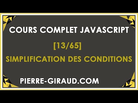 COURS COMPLET JAVASCRIPT [13/65] - Simplification des conditions JavaScript