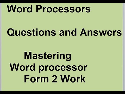 Mastering Form 2 Word Processors: Your Complete Q&A Guide| QUESTIONS AND ANSWERS