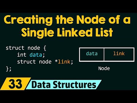 Creating the Node of a Single Linked List